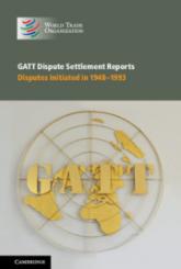 GATT dispute settlement reports - Cambridge